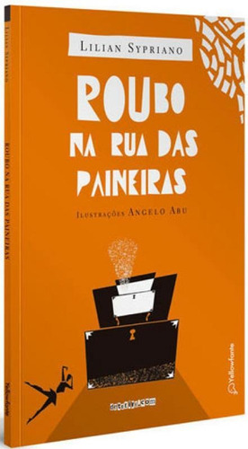 Roubo Na Rua Das Paineiras, De Sypriano, Lilian. Editora Yellowfante, Capa Mole Em Português