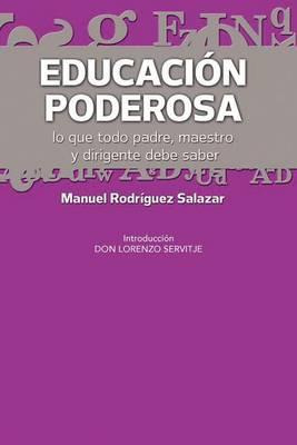 Libro Educacion Poderosa - Manuel Rodr Salazar