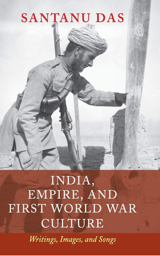 Libro: India, Empire, And First World War Culture: Writings,