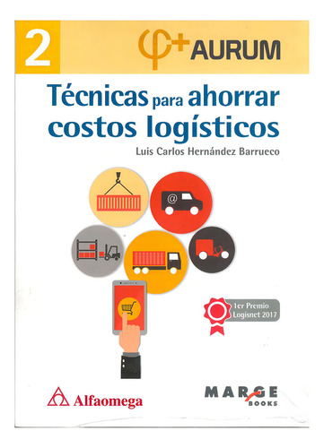 Aurum 2 - Tecnicas Para Ahorrar Costos Logisticos