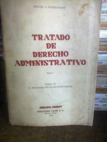 Tratado De Derecho Administrativo Tomo 1 ( Marienhoff)