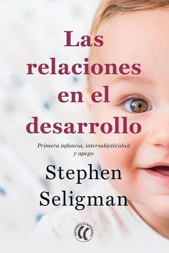 Las Relaciones En El Desarrollo- Seligman, Stephen- *