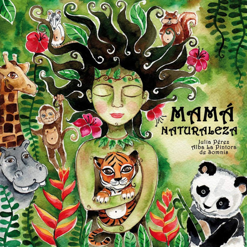 Libro Mamá Naturaleza - Perez Villegas, Julia Maria