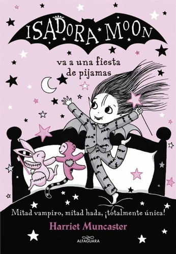 Isadora Moon Va A Una Fiesta De Pijamas (isadora Moon 8), De Harriet Muncaster. Editorial Alfaguara En Español