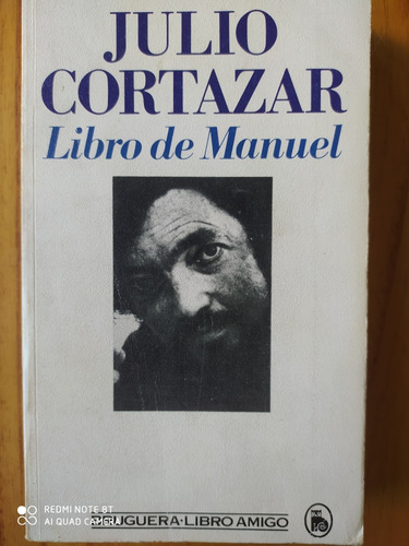 Libro De Manuel / Julio Cortázar - Bruguera