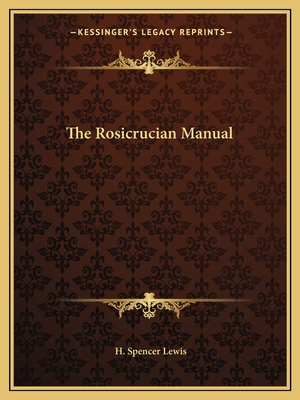 Libro The Rosicrucian Manual - Lewis, H. Spencer