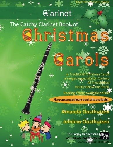 The Catchy Clarinet Book Of Christmas Carols 40 Traditional 