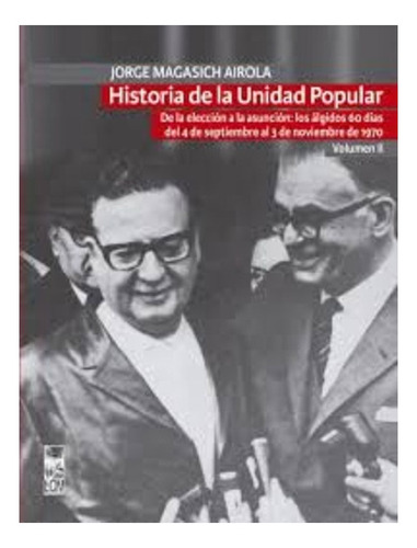 Libro Historia De La Unidad Popular Vol Ii /682