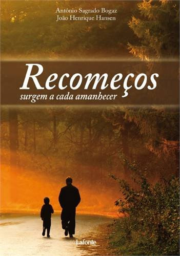 Libro Recomeços Surgem A Cada Amanhecer De Hansen Henrique J