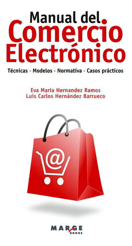 Manual Del Comercio Electrãâ³nico, De Hernández Ramos, Eva María. Editorial Icg Marge, Sl, Tapa Blanda En Español