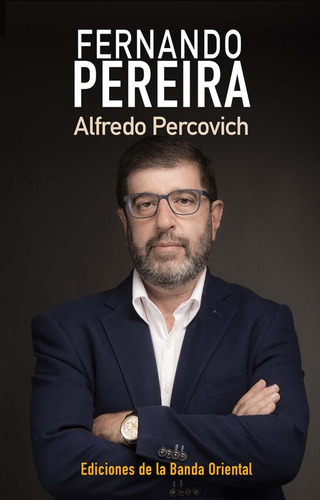Fernando Pereira*.. - Alfredo Percovich