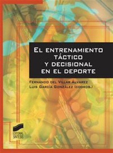Entrenamiento Tactico Y Decisional En El Deporte - Del Villa