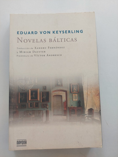 Novelas Bálticas - Eduard Von Keyserling 