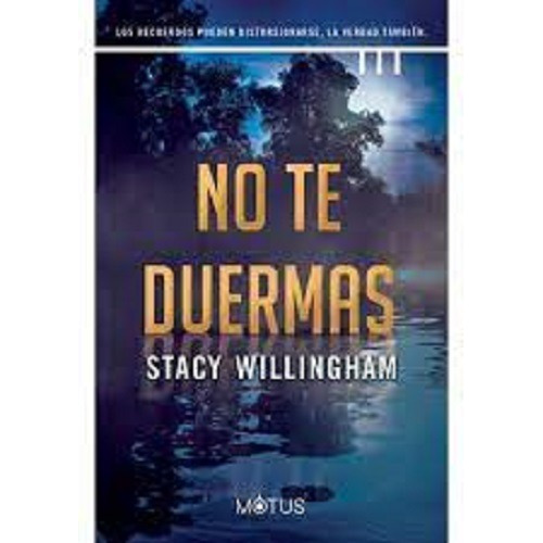 No Te Duermas - Stacy Willingham - Motus 