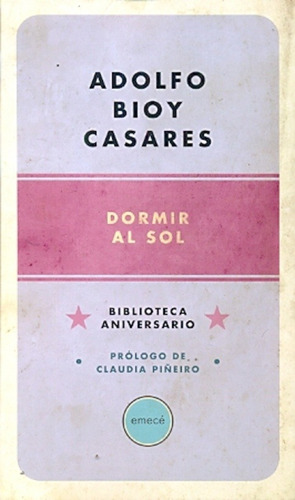 Dormir Al Sol - Adolfo Bioy Casares