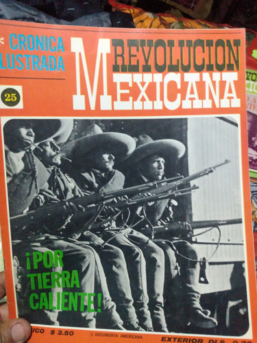 Revista Crónica Ilustrada De La Revolución Mexicana # 25