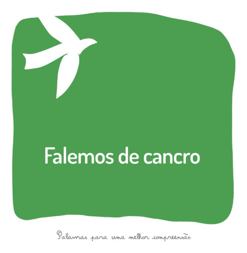 Falemos De Cancro: Um Livro Para Ajudar Os Adultos A Falar C