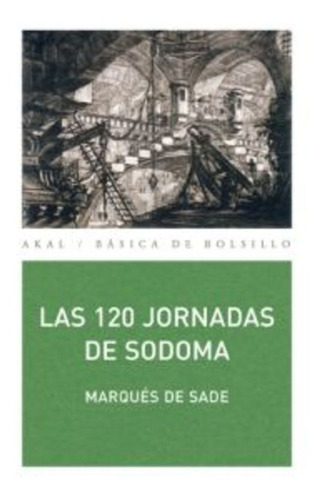 120 Jornadas De Sodoma, Las - Marques De Sade