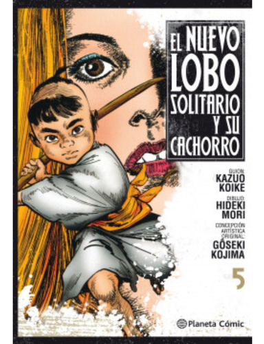 Nuevo Lobo Solitario Y Su Cachorro Nº 05, De Koike, Kazuo. Editorial Planeta Comic, Tapa Blanda En Español, 2020