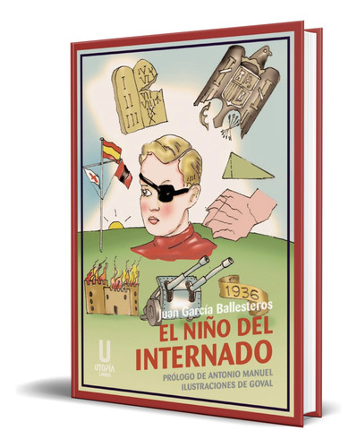 Libro El Niño Del Internado [  Juan García B. ] Original