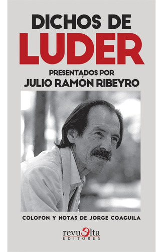 Dichos De Luder - Julio Ramón Ribeyro