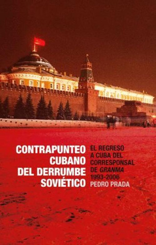 Libro Contrapunteo Cubano Del Derrumbe Soviético