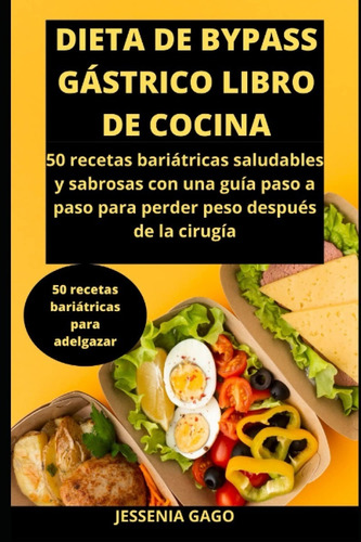 Libro Dieta De Bypass Gástrico Libro De Cocina 50 Recetas 