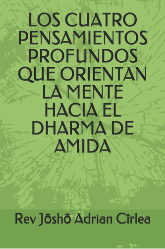 Libro Los Cuatro Pensamientos Profundos Que Orientan La Ment