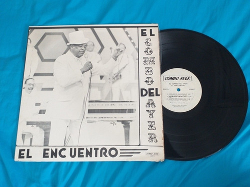 El Combo Del Ayer El Encuentro Lp 1983 P R Excelente Estado