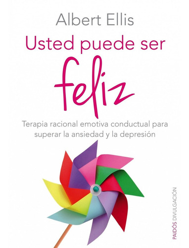 Libro Usted Puede Ser Feliz - Ellis, Albert