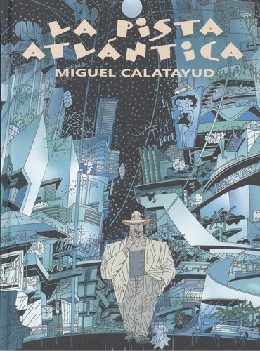 La Pista Atlantica - Miguel Calatayud