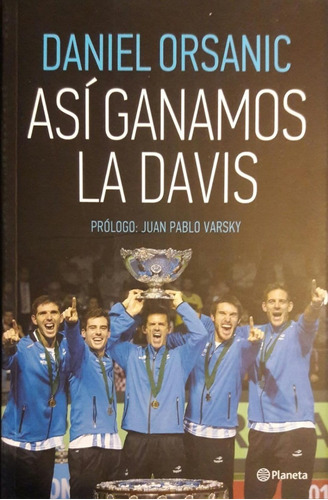 Orsanic Así Ganamos La Davis Tenis Argentino Ilustrado Color