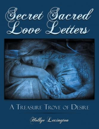 Libro Secret Sacred Love Letters - Hollye Lexington