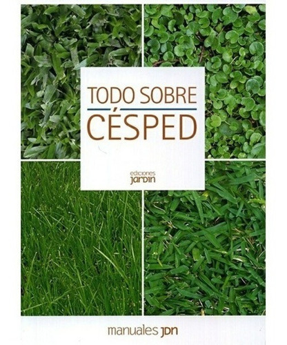 Todo Sobre Césped: Todo Sobre Césped, De Cané, Lucía. Editorial Catapulta, Tapa Blanda En Español, 2020