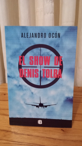 El Show De Denis Tolba - Alejandro Ocón