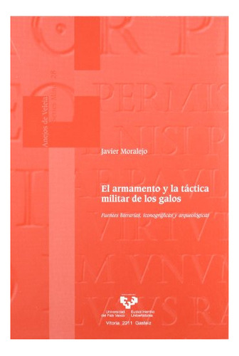 Libro El Armamento Y La Tactica Militar De Los Gal  De Moral
