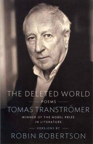 The Deleted World, De Tomas Transtrã¶mer. Editorial Farrar Straus Giroux, Tapa Blanda En Inglés