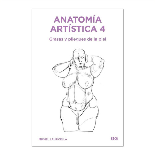 Anatomía Artística 4 | Michel Lauricella