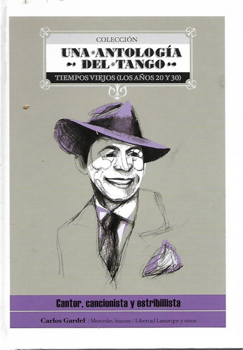 Una Antologia Del Tango Con Cd - Gardel- Simone - Lamarque