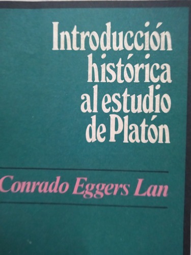 Introduccion Historica Al Estudio De Platon Eggers Lan