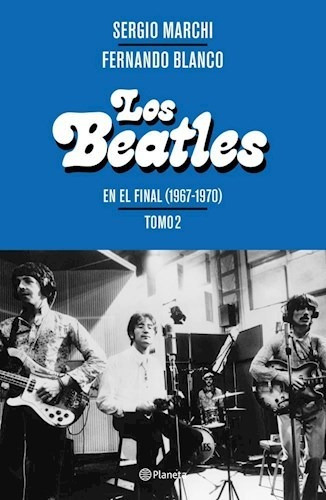 Libro Los Beatles  Tomo Ii De Sergio Marchi
