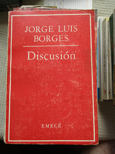 Jorge Luis Borges - Discusión
