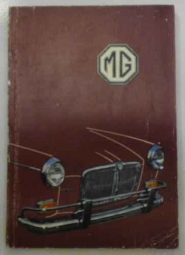 Raro Manual 100% Original De Usuario: Mg 1650 Sedan 1966/7