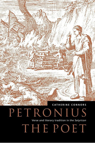 Libro: En Ingles Petronius El Poeta, El Verso Y La Tradición