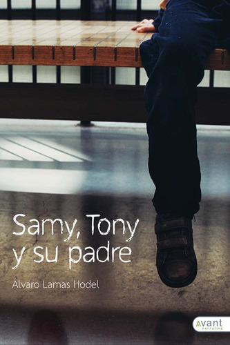 Libro Samy, Tony Y Su Padre - Lamas, Alvaro