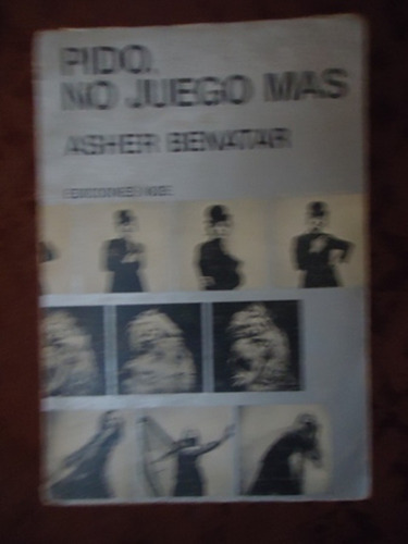 Pido, No Juego Mas - Asher Benatar - Ediciones Noe - 1971