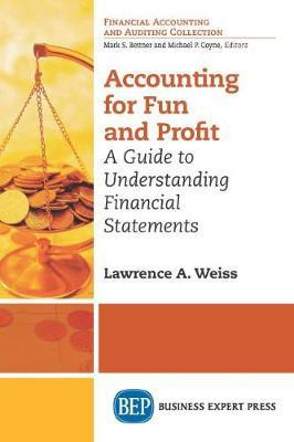 Libro Accounting For Fun And Profit : A Guide To Understa...