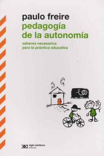 Pedagogia De La Autonomia - Paulo Freire