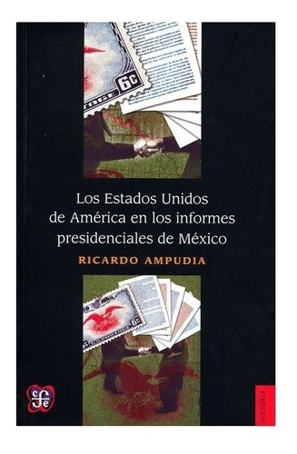 Ricardo Ampudia Malacara | Los Estados Unidos De América En