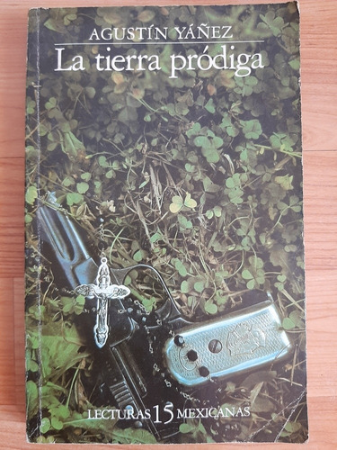 La Tierra Pródiga - Agustín Yañez